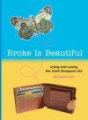 Broke Is Beautiful