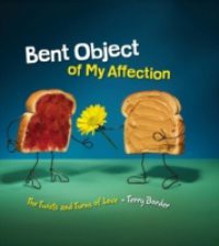 Bent Object of My Affection