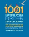 1001 Secrets Every Birder Should Know