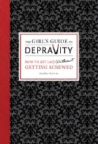 Girl's Guide to Depravity