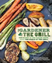 Gardener & the Grill