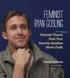 Feminist Ryan Gosling