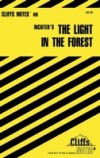 CliffsNotes on Richter's The Light in The Forest