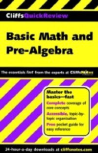 CliffsQuickReview Basic Math and Pre-Algebra