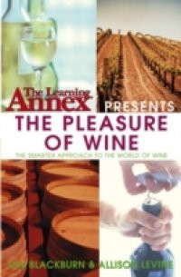 Learning Annex Presents The Pleasure of Wine