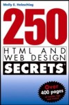 250 HTML and Web Design Secrets