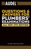 Audel Questions and Answers for Plumbers' Examinations