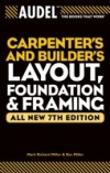 Audel Carpenter's and Builder's Layout, Foundation, and Framing