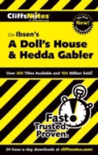 CliffsNotes On Ibsen's A Doll's House and Hedda Gabler