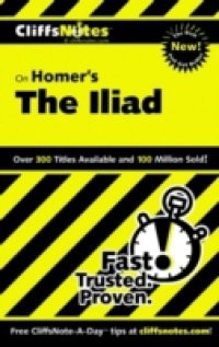 CliffsNotes on Homer's The Iliad