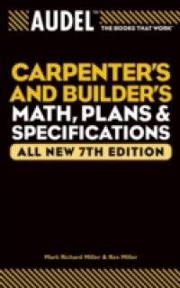 Audel Carpenter's and Builder's Math, Plans, and Specifications