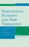 Narcissistic Patients and New Therapists