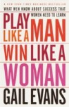 Play Like a Man, Win Like a Woman