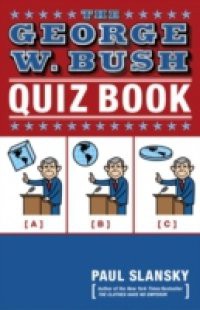 George W. Bush Quiz Book