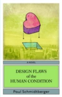 Design Flaws of the Human Condition