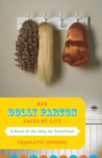 How Dolly Parton Saved My Life