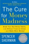 Cure for Money Madness