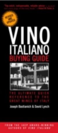 Vino Italiano Buying Guide – Revised and Updated