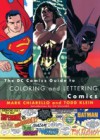 DC Comics Guide to Coloring and Lettering Comics