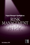 Project Manager's Spotlight on Risk Management