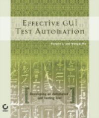 Effective GUI Testing Automation