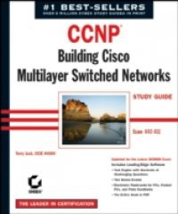 CCNP: Building Cisco MultiLayer Switched Networks Study Guide
