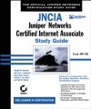 JNCIA: Juniper Networks Certified Internet Associate Study Guide