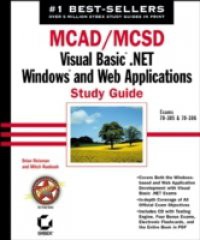 MCAD / MCSD: Visual Basic .NET Windows and Web Applications Study Guide