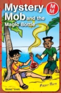 Mystery Mob and the Magic Bottle