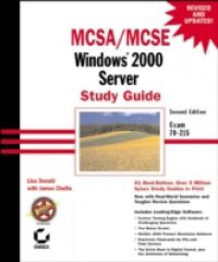 MCSA / MCSE: Windows 2000 Server Study Guide