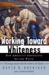 Working Toward Whiteness