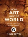 How Art Made the World