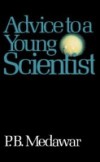 Advice To A Young Scientist