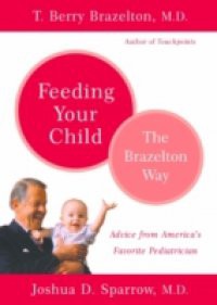 Feeding Your Child – The Brazelton Way