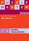 Puzzlemaster Deck: 75 Verbal Challenges