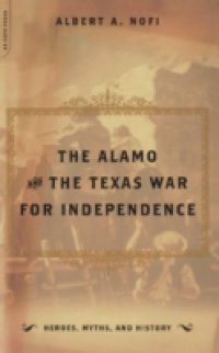 Alamo And The Texas War For Independence
