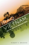 Iraq, Vietnam, and the Limits of American Power