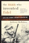 Man Who Invented Fidel