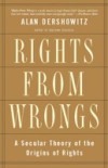 Rights from Wrongs
