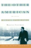 Other American The Life Of Michael Harrington