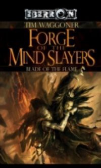 Forge of the Mindslayers