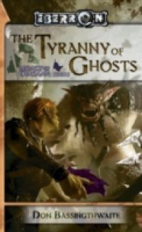 Tyranny of Ghosts