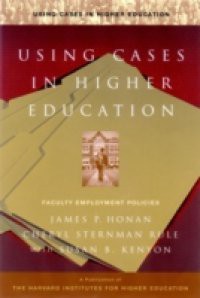 Using Cases in Higher Education