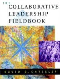 Collaborative Leadership Fieldbook