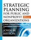 Strategic Planning for Public and Nonprofit Organizations
