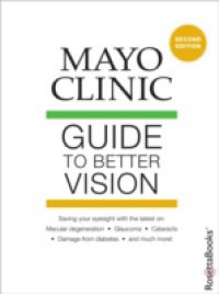 Mayo Clinic Guide to Better Vision