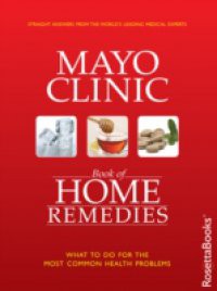 Mayo Clinic Book of Home Remedies