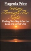 Getting Through the Night: Finding Your Way After the Loss of a Loved One