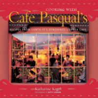 Cooking with Cafe Pasqual's