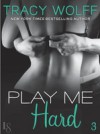 Play Me #3: Play Me Hard